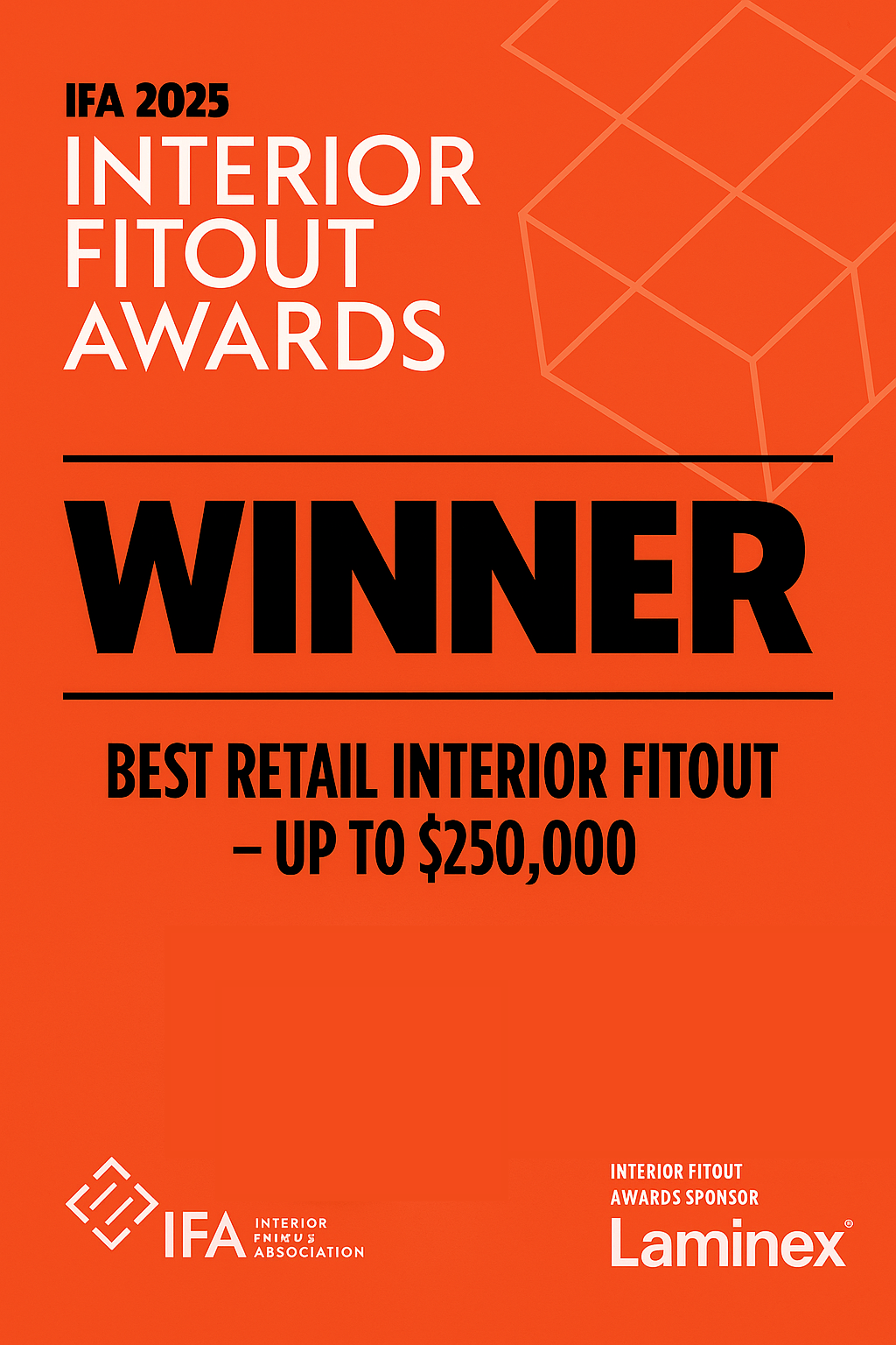 IFA 2025 Interior Fitout Awards. Winner, Best Retail Interior Fitout up to $250,000